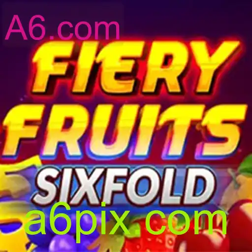 FieryFruitsSixFold: Descubra o Novo Fenômeno de Jogo da A6.com